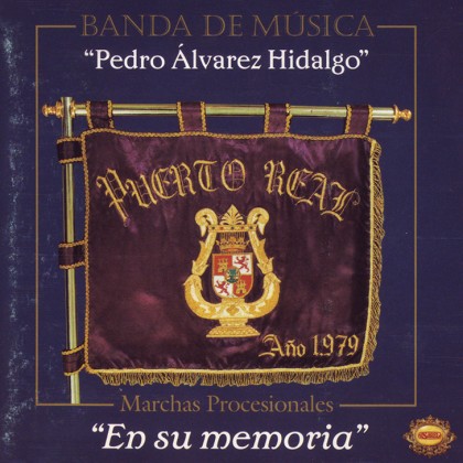 disco marchas procesionales, 'en su memoria', banda de música Pedro Álvarez Hidalgo,
